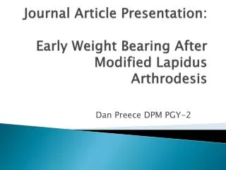 Journal Article Presentation: Early Weight Bearing After Modified Lapidus Arthrodesis