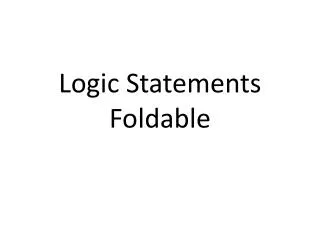 Logic Statements Foldable