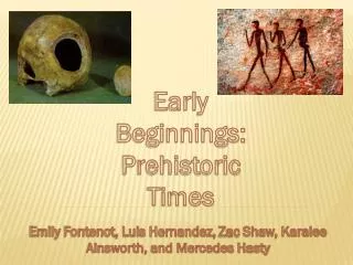 Early Beginnings: Prehistoric Times