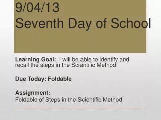 9 /04/13 Seventh Day of School