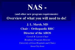 NAS - (and other new program requirements) Overview of what you will need to do!
