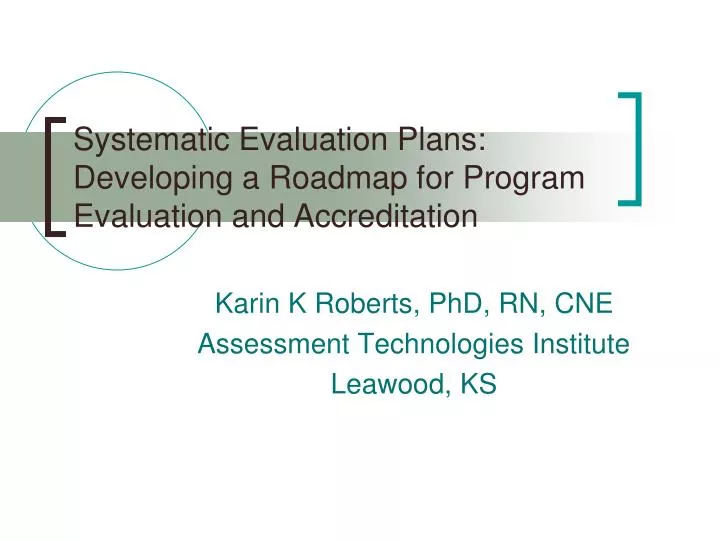 systematic evaluation plans developing a roadmap for program evaluation and accreditation