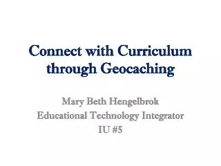 Connect with Curriculum through Geocaching