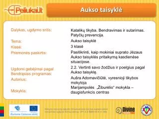 Dalykas, ugdymo sritis: Tema: Klasė: Priemonės paskirtis: