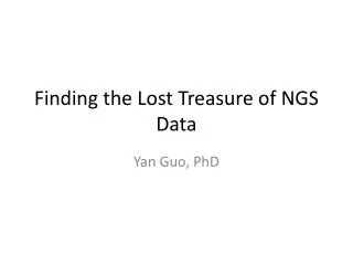 Finding the Lost Treasure of NGS Data