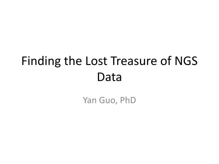 finding the lost treasure of ngs data