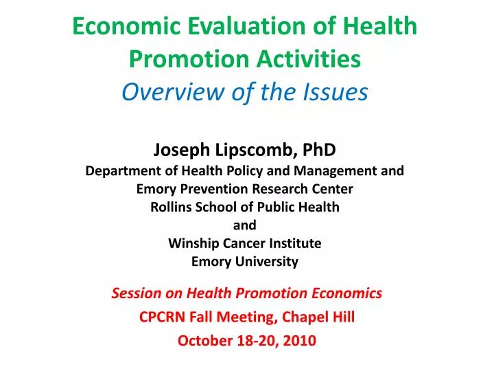 session on health promotion economics cpcrn fall meeting chapel hill october 18 20 2010