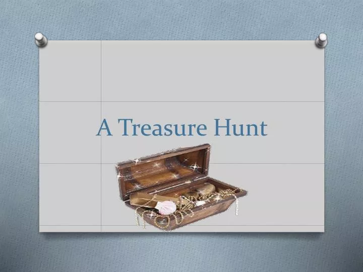 a treasure hunt