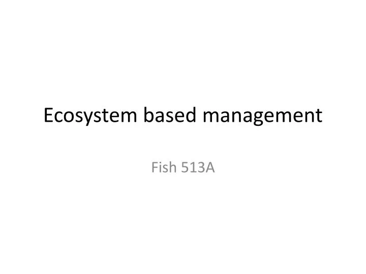 ecosystem based management