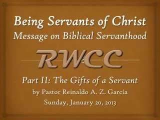Being Servants of Christ Message on Biblical Servanthood