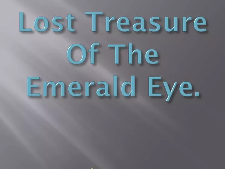 lost treasure of the emerald eye