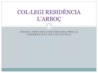 col legi resid ncia l arbo