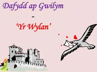 Dafydd ap Gwilym - ‘Yr Wylan ’