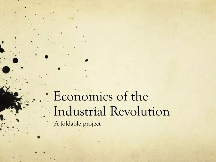 economics of the industrial revolution