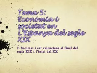 tema 5 economia i societat en l espanya del segle xix