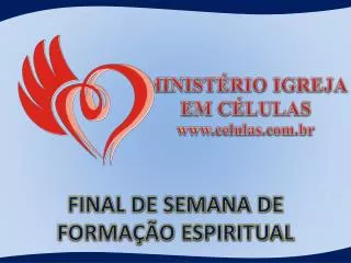final de semana de forma o espiritual
