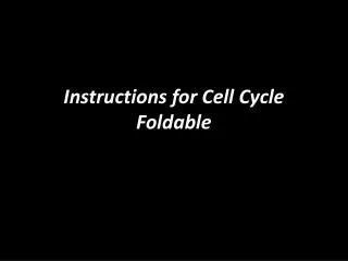 Instructions for Cell Cycle Foldable