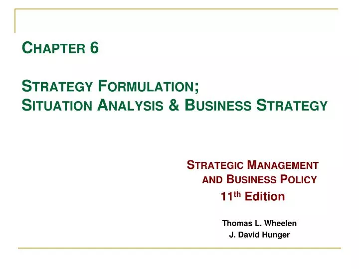 chapter 6 strategy formulation situation analysis business strategy