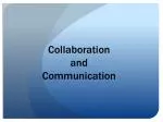 Collaboration and Communication - slide 1