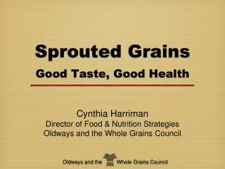 Sprouted Grains Good Taste, Good Health