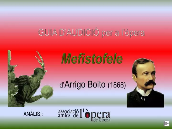 guia d audici per a l pera mefistofele d arrigo boito 1868