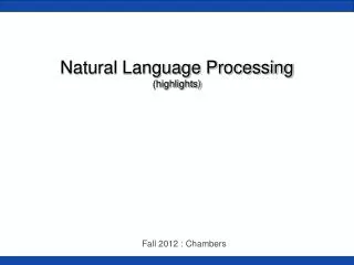 Natural Language Processing (highlights)