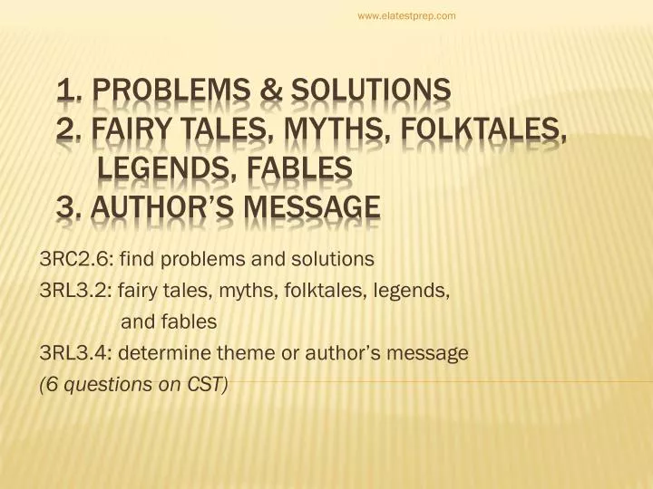 1 problems solutions 2 fairy tales myths folktales legends fables 3 author s message
