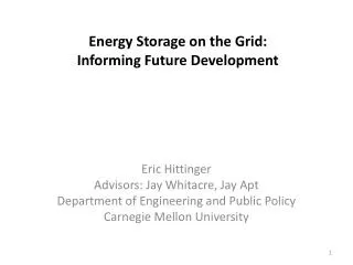 Energy Storage on the Grid: Informing Future Development