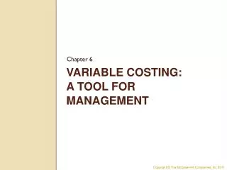 Variable Costing: A Tool for Management