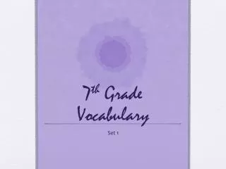 7 th Grade Vocabulary