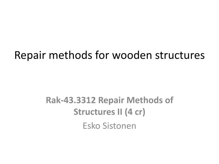 repair methods for wooden structures