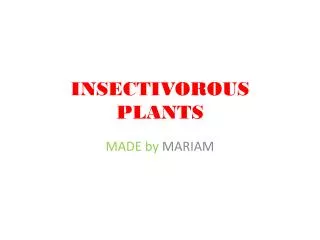 INSECTIVOROUS PLANTS