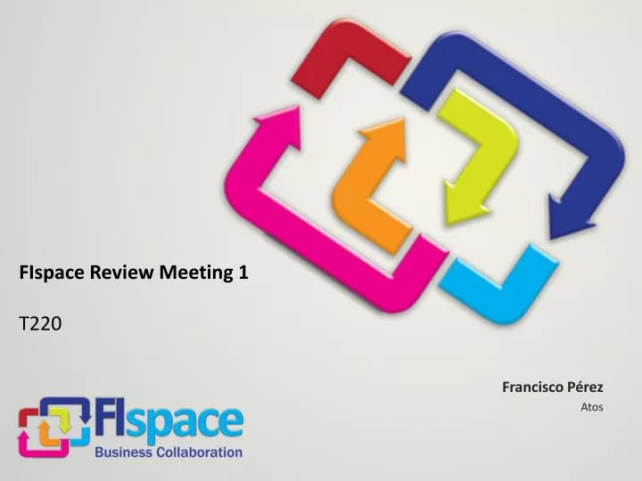 fispace review meeting 1 t220