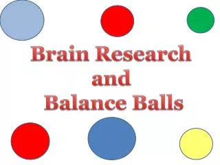 Brain Research and Balance Balls