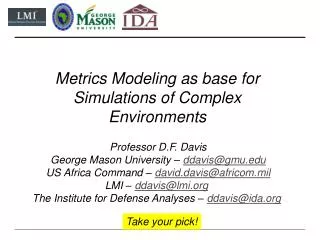 Metrics Modeling as base for Simulations of Complex Environments