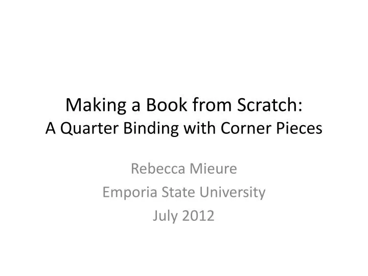 making a book from scratch a quarter b inding with corner pieces