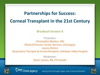 Partnerships for Success: Corneal Transplant in the 21st Century