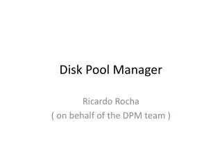 Disk Pool Manager