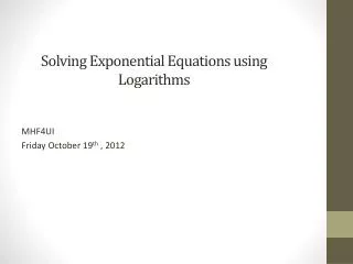 Solving Exponential Equations using Logarithms