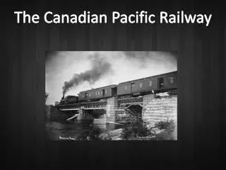 The Canadian Pacific Railway