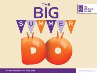 What is The Big Summer DO?