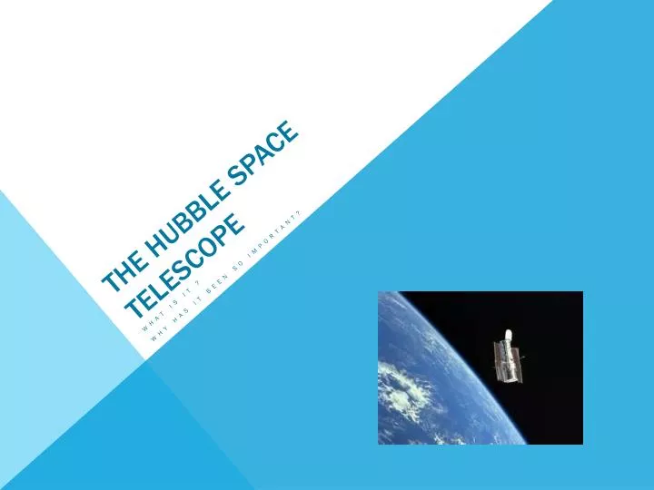 the h ubble space telescope