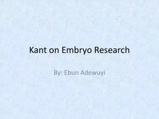 Kant on Embryo Research