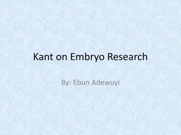kant on embryo research