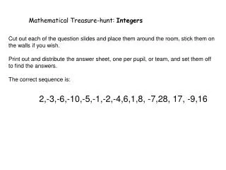 Mathematical Treasure-hunt: Integers