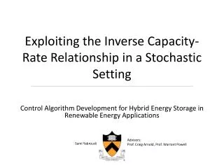 Exploiting the Inverse Capacity-Rate Relationship in a Stochastic Setting