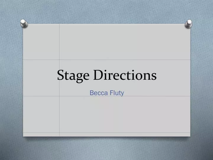 stage directions