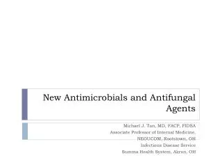 New Antimicrobials and Antifungal Agents