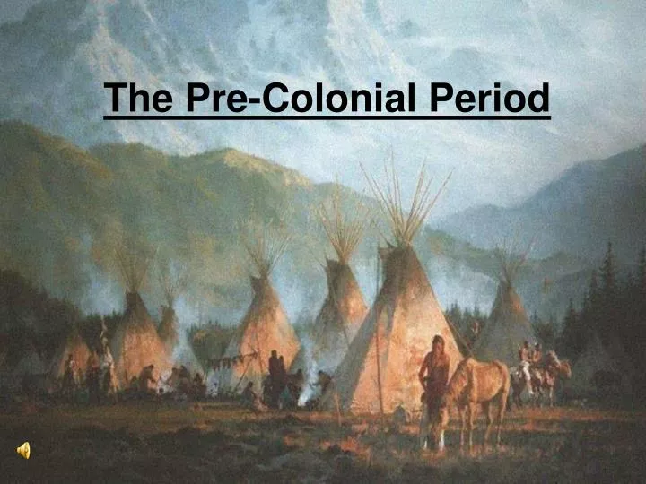 the pre colonial period