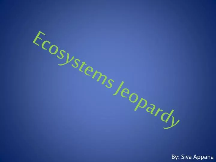 ecosystems jeopardy